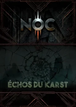 NOC - Scénario - Échos du Karst