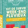 Parent Epuisé : Kit de Survie Week End Pluvieux