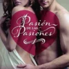 Pasión de las Pasiones