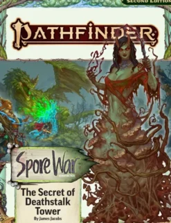 Pathfinder Second Edition - Spore War 2 : The Secret of Deathstalk Tower