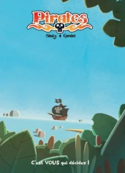Pirates Livre 1 - La BD dont vous êtes le héros