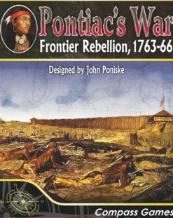 Pontiac’s War: Frontier Rebellion, 1763-1766