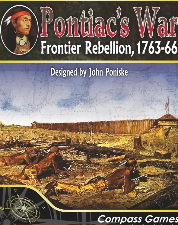 Pontiac’s War: Frontier Rebellion, 1763-1766