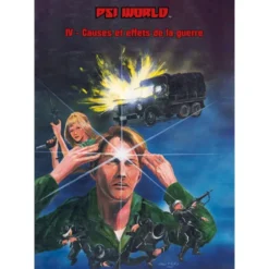 Psi World IV - Causes et Effets de la Guerre