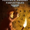 Puzzles et énigmes fantastiques