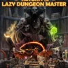 Return of the Lazy Dungeon Master