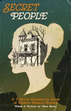 Secret People: A TTRPG of Modern Magical Realism