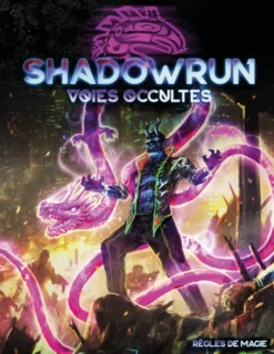 Shadowrun 6 - Voies occultes