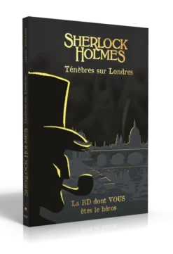 Sherlock Holmes - La BD dont vous êtes le Héros : Ténèbres sur Londres