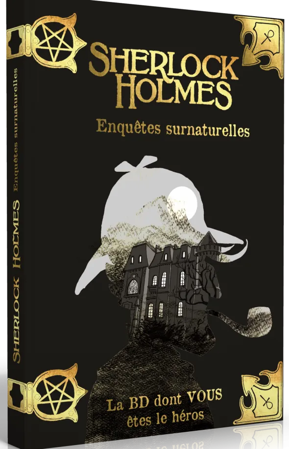 Sherlock Holmes - La BD dont vous êtes le Héros : Enquêtes Surnaturelles