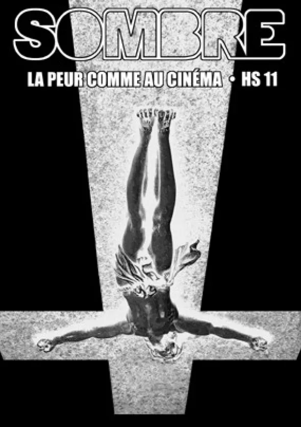 Sombre - La Peur comme au Cinéma HS n°11