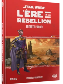 Star Wars : L'Ère de la Rébellion - Entente Forcée