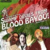 Swamp Devils From Blood Bayou