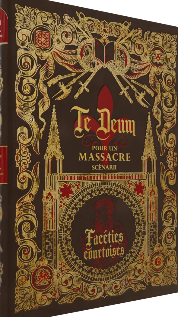 Te Deum pour un Massacre - Facéties Courtoises