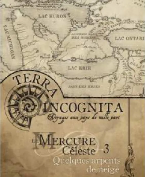 Terra Incognita - Mercure Céleste 3 : Quelques Arpents de Neige