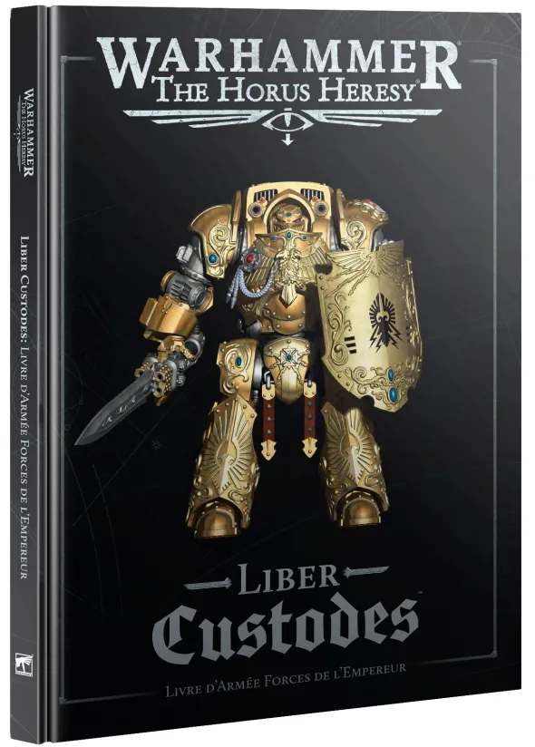 The Horus Heresy - Liber Custodes : Livre d'Armée Forces de l'Empereur