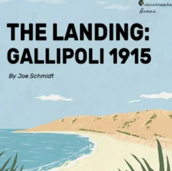 The Landing : Gallipoli 1915