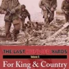 The Last Hundred Yards Vol 5: For King & Country