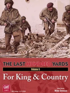 The Last Hundred Yards Vol 5: For King & Country