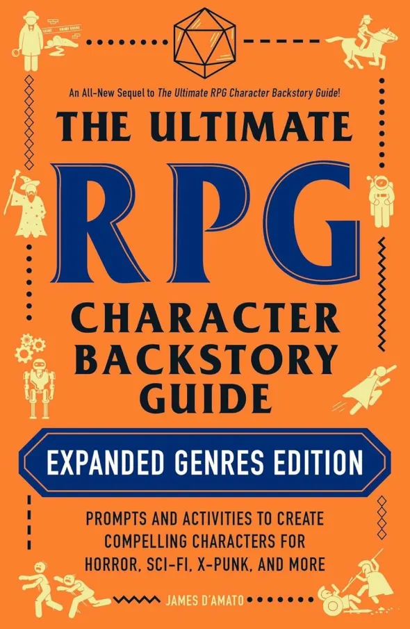 The Ultimate RPG Character Backstory Guide - Expanded Genres Edition