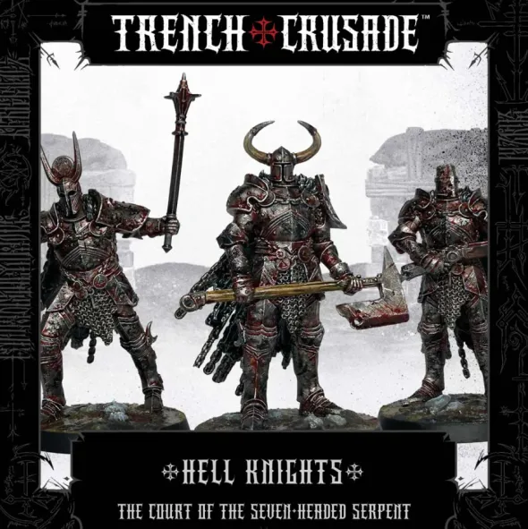 Trench Crusade - Court of the Seven-Headed Serpent - Hell Knights