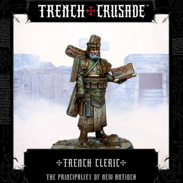 Trench Crusade - The Principality of New Antioch - Trench Cleric