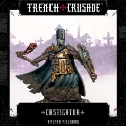 Trench Crusade - Trench Pilgrims - Castigator