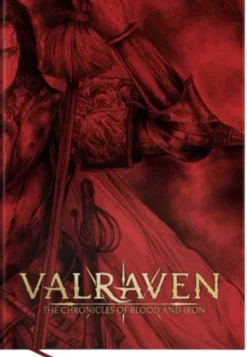 Valraven: The Chronicles of Blood and Iron - Core Book