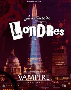 Vampire : la Mascarade V5 - La Chute de Londres