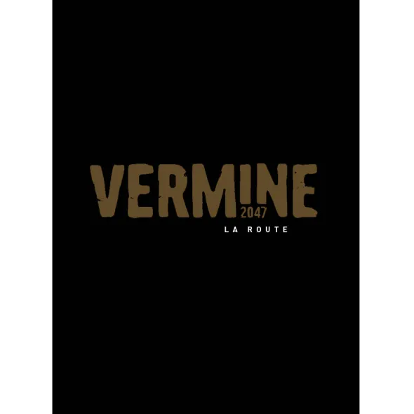 Vermine 2047 - La Route