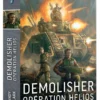 W40K : Demolisher - Opération Helios